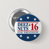 Badge Rond 5 Cm Écrous de Deez pour le président (Devant & derrière)