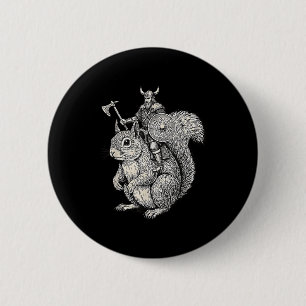 Badge Rond 5 Cm Écureuil chevauchant Viking Art de guerrier drôle