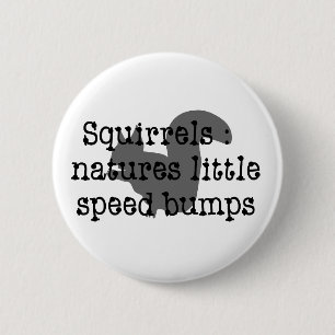 Badge Rond 5 Cm Écureuils : Natures peu de Speedbumps