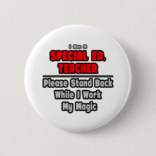 Badge Rond 5 Cm  Ed spécial. Professeur...Travaille ma magie