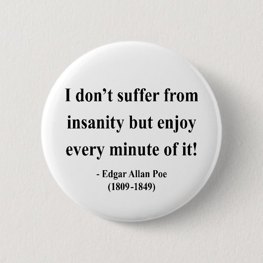 Badge Rond 5 Cm Edgar Allen Poe Citation 6a (Devant)