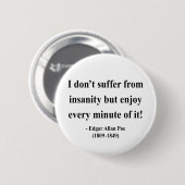 Badge Rond 5 Cm Edgar Allen Poe Citation 6a (Devant & derrière)