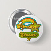 Badge Rond 5 Cm Éducateur de superstar (Devant & derrière)