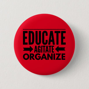 Badge Rond 5 Cm Éduquer, Agiter, Organiser