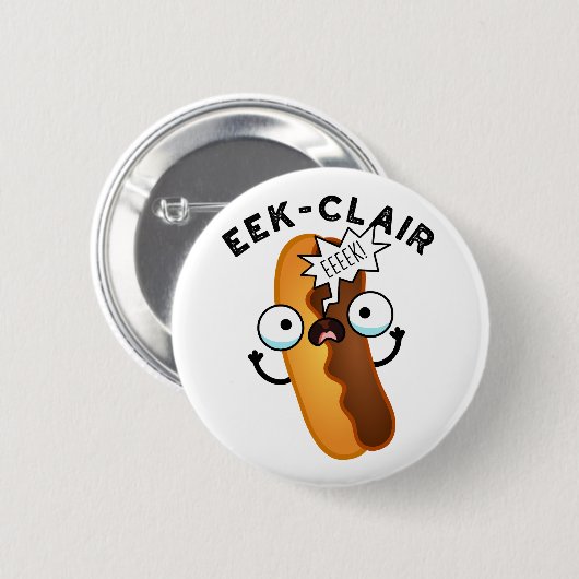 Badge Rond 5 Cm Eek-clair Funny Eclair Pun (Devant & derrière)