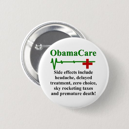 Badge Rond 5 Cm Effets secondaires d'ObamaCare (Devant & derrière)