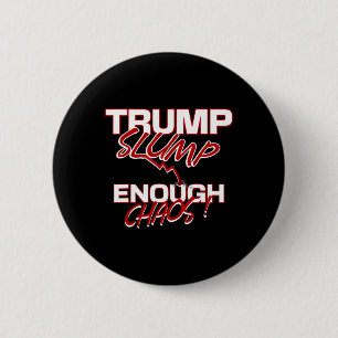 Badge Rond 5 Cm Effondrement de Trump Assez de chaos Économie en b