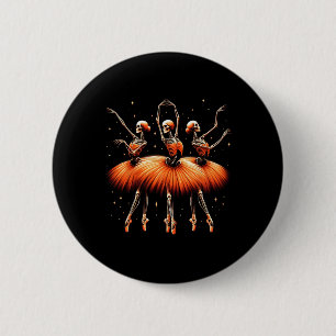 Badge Rond 5 Cm Éffrayante Llerina Skeleton Danser Drôle Llet Hall