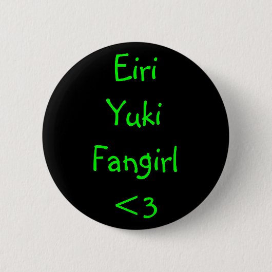 Badge Rond 5 Cm Eiri Yuki Fangirl <3 (Devant)