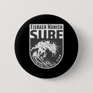 Badge Rond 5 Cm Eisch, Munich Surf Souvenir Surfant Vagues Vacance