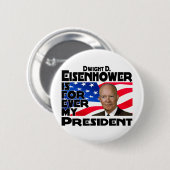 Badge Rond 5 Cm Eisenhower pour toujours (Devant & derrière)