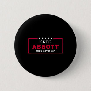 Badge Rond 5 Cm Élection de Greg Abbott Gouverneur du Texas Républ
