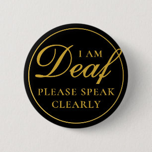 Badge Rond 5 Cm Élégant Black Gold Script Parler Clairement Sourd