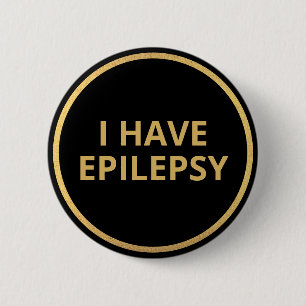 Badge Rond 5 Cm Élégant minimaliste Black Gold Texte J'Ai Epilepsi