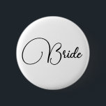 Badge Rond 5 Cm Élégante Calligraphie Bride Bachelorette Party<br><div class="desc">Élégante calligraphie chic minimaliste mariée Bachelorette Party bouton personnalisé</div>