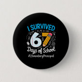 Badge Rond 5 Cm Elementary Principal Survived 67 Days Of School Hu (Devant)