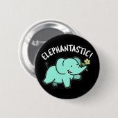 Badge Rond 5 Cm Elephantastic Funny Elephant Pun Dark BG (Devant & derrière)