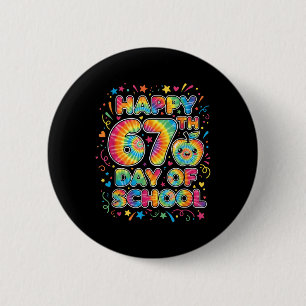 Badge Rond 5 Cm Élève Six Sept Tendance 67 Joyeux 67e Jour De Sc