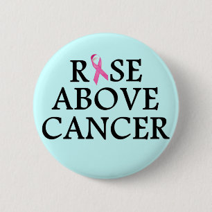 Badge Rond 5 Cm Élever au-dessus du cancer