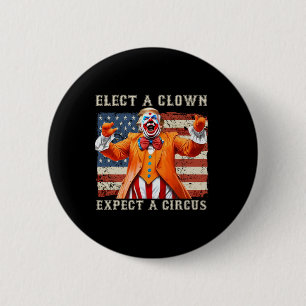 Badge Rond 5 Cm Élisez un clown, attendez un cirque Drapeau améric