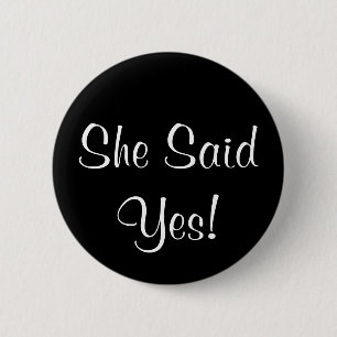 Badge Rond 5 Cm Elle a dit oui !