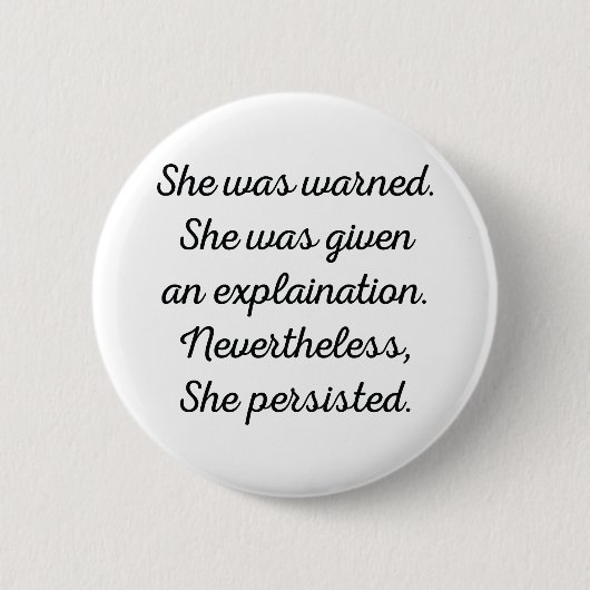 Badge Rond 5 Cm Elle A Néanmoins Persisté. (Devant)