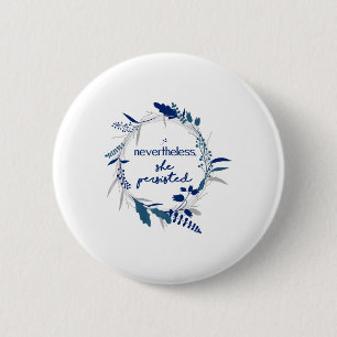 Badge Rond 5 Cm Elle A Néanmoins Persisté 2