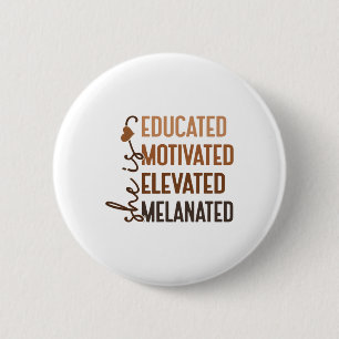 Badge Rond 5 Cm Elle est éduquée motivée élevée mélanisée africain