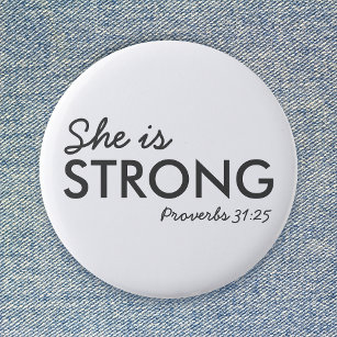 Badge Rond 5 Cm Elle est forte   Proverbes 31:25 Foi chrétienne