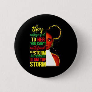 Badge Rond 5 Cm Elle murmura en retour Je suis la tempête Black Hi