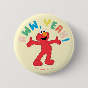 Badge Rond 5 Cm Elmo Aww, Ouais !