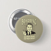 Badge Rond 5 Cm Embarquement : Moitié Pipe's Bon Full Better (Devant & derrière)