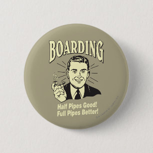 Badge Rond 5 Cm Embarquement : Moitié Pipe's Bon Full Better