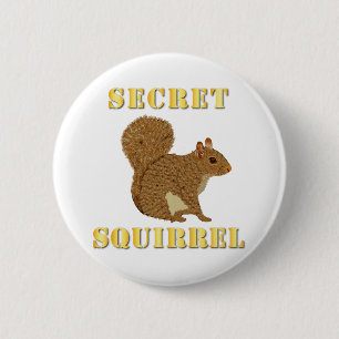 Badge Rond 5 Cm Emblème - écureuil secret avec texte