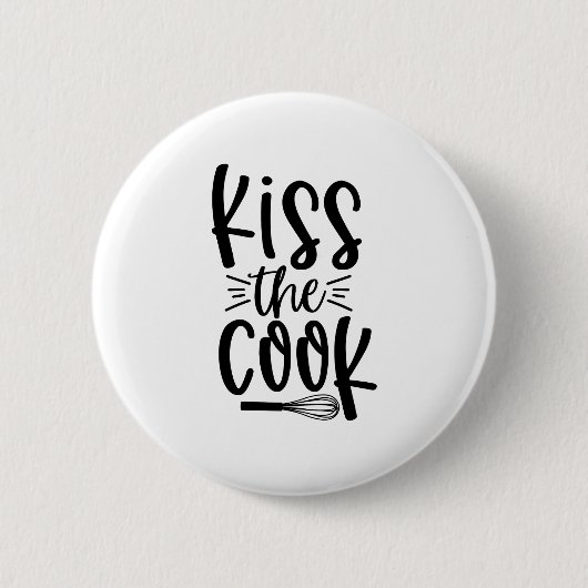 Badge Rond 5 Cm Embrasse Le Cuisinier (Devant)