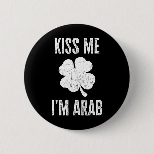 Badge Rond 5 Cm Embrasse-Moi, Je Suis Arabe T-Shirt Drôle Saint-Pa