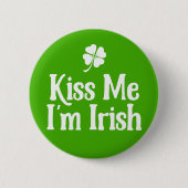 Badge Rond 5 Cm Embrasse-moi, je suis irlandais. (Devant)