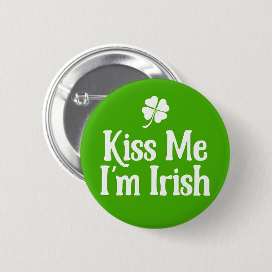 Badge Rond 5 Cm Embrasse-moi, je suis irlandais. (Devant & derrière)