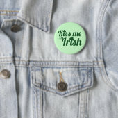 Badge Rond 5 Cm Embrasse-moi je suis irlandais (En situation)
