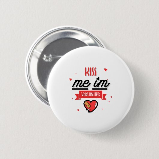 Badge Rond 5 Cm Embrasse-moi Je suis vacciné (Devant & derrière)