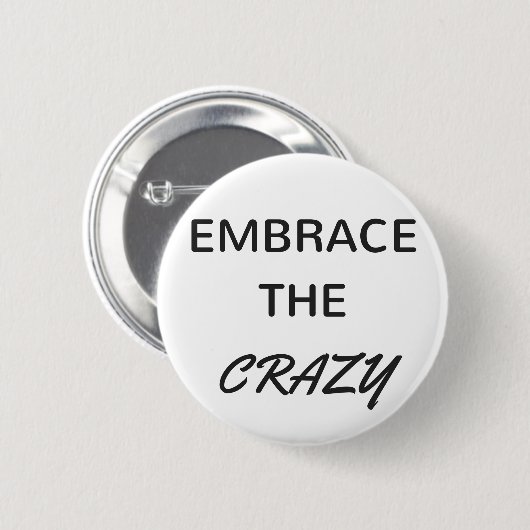 Badge Rond 5 Cm Embrassez le fou (Devant & derrière)