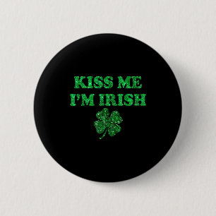 Badge Rond 5 Cm Embrassez les irlandais drôles hommes femmes enfan