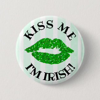 Badge Rond 5 Cm Embrassez-moi, Im bouton du jour de St Patrick