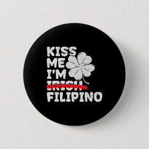 Badge Rond 5 Cm Embrassez-moi, je suis philippin Drôle de jour de
