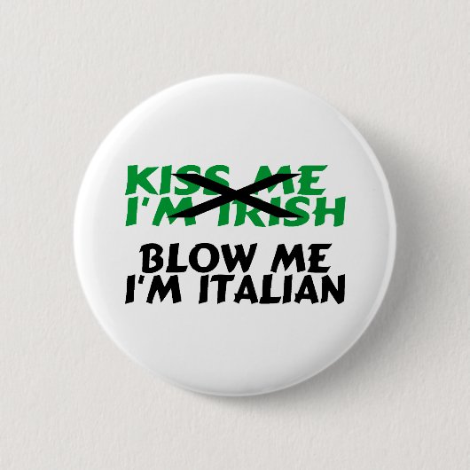 Badge Rond 5 Cm Embrassez-moi l'Irlandais qu'Im me soufflent (Devant)
