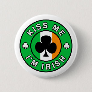Badge Rond 5 Cm Embrassez-moi que je suis bouton irlandais