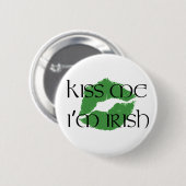 Badge Rond 5 Cm Embrassez-moi que je suis bouton irlandais (Devant & derrière)