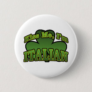 Badge Rond 5 Cm Embrassez-moi que je suis bouton italien