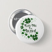 Badge Rond 5 Cm Embrassez-moi que je suis irlandais (Devant & derrière)