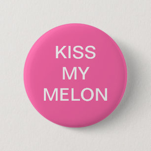 Badge Rond 5 Cm EMBRASSEZ MON bouton de cancer du sein de MELON